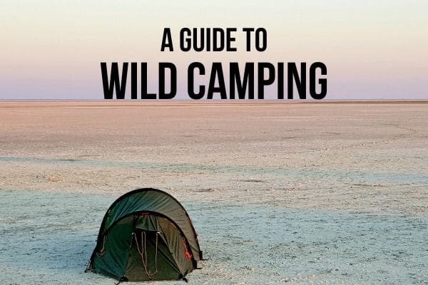 A guide to wild camping