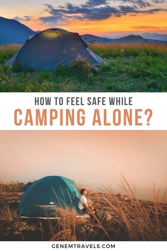 how to feel safe while camping alone?
