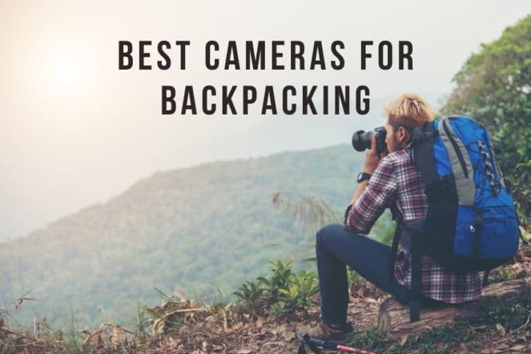 best cameras for backpacking