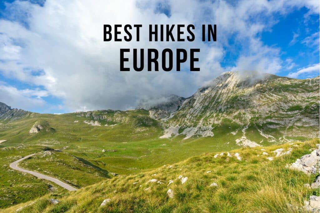 20 Best Hikes In Europe - From Walks To Treks - Genem Travels